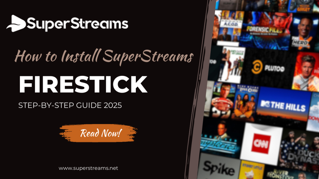How to Install SuperStreams on Firestick
